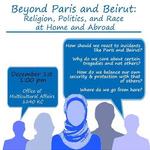 Beyond Paris and Beirut: Religion, Politics, and Race at Home and Abroad on December 1, 2015